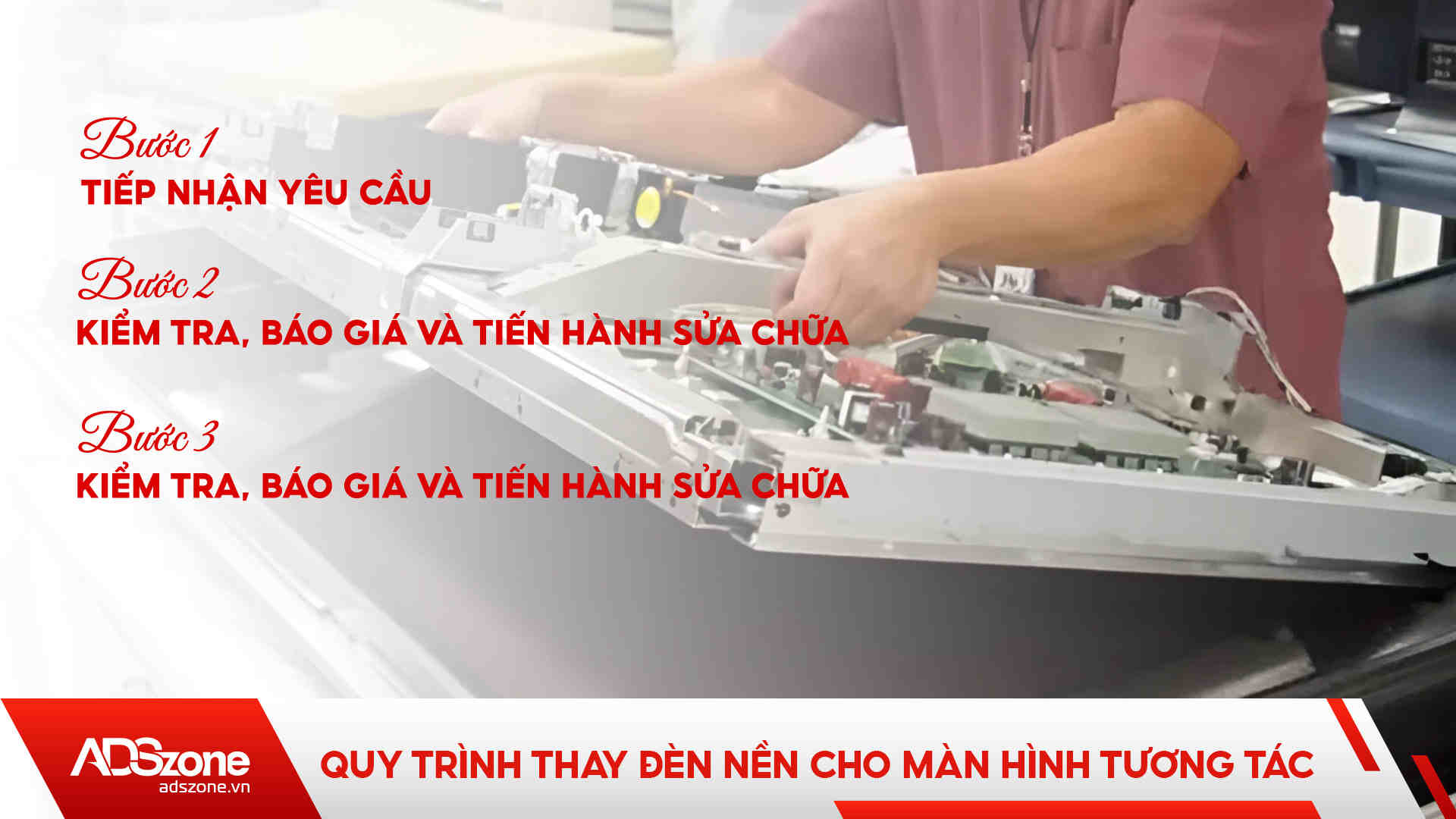 Quy Trình Thay Đèn Nền Cho Màn Hình Tương Tác