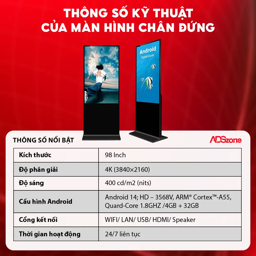 Thông Số Kỹ Thuật Của Màn Hình Quảng Cáo Chân Đứng 98 Inch