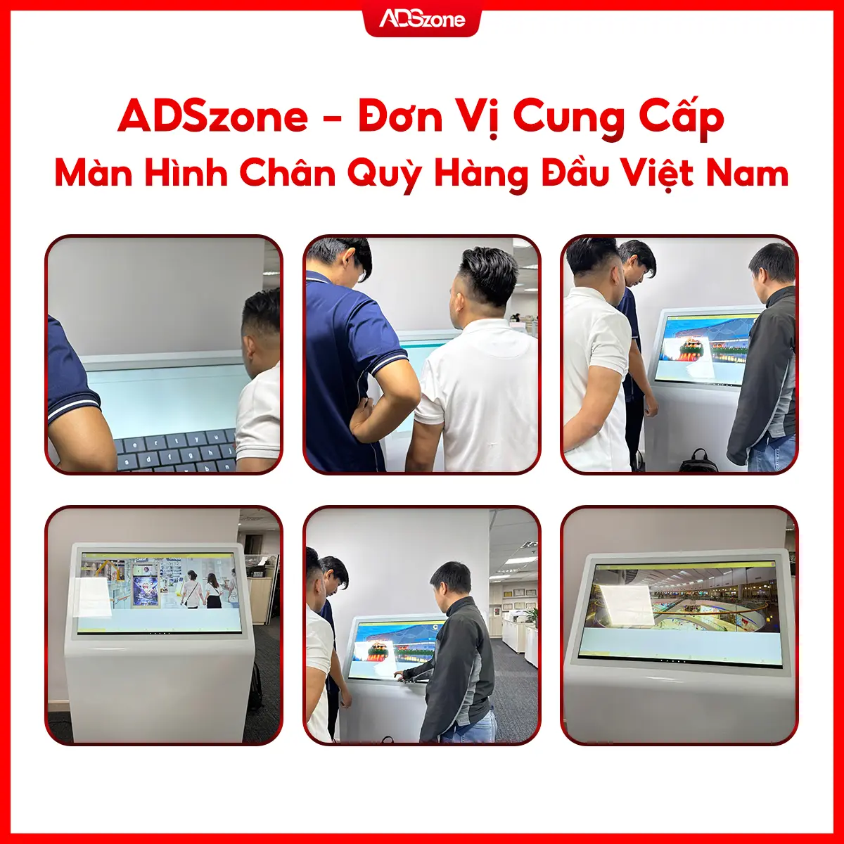 ADSzone – Đơn Vị Cung Cấp Màn Hình Chân Quỳ Hàng Đầu Việt Nam