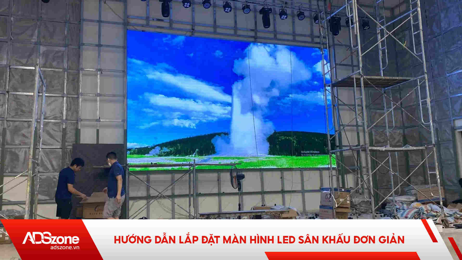 Hướng Dẫn Lắp Đặt Màn Hình Led Sân Khấu Đơn Giản 