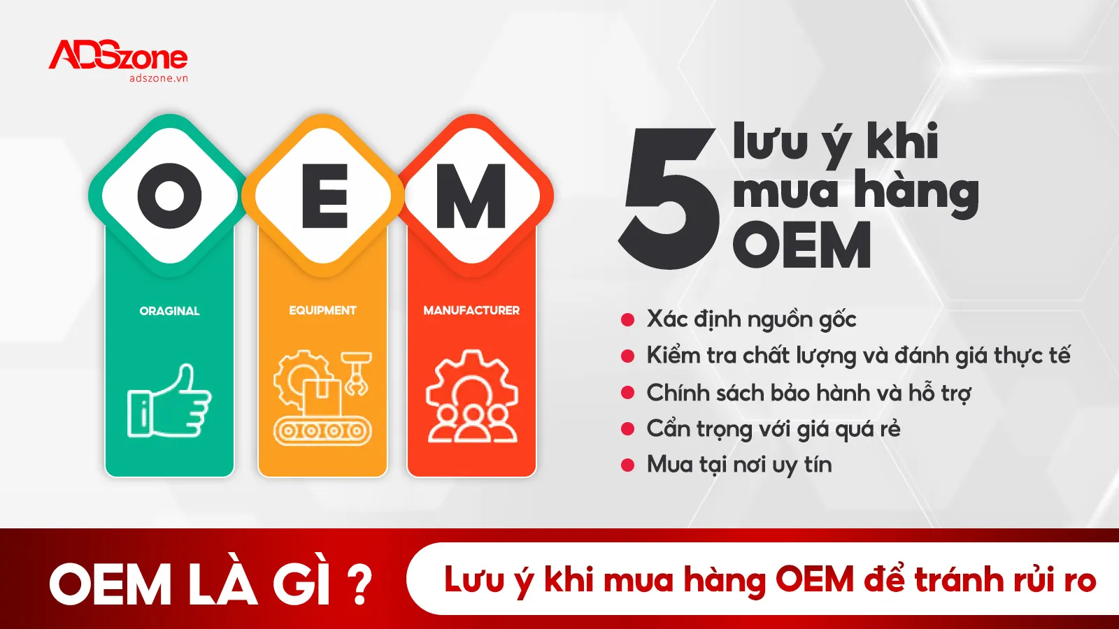 Khi Mua Hàng OEM Nên Kiểm Tra Chất Lượng & Đánh Giá Thực Tế