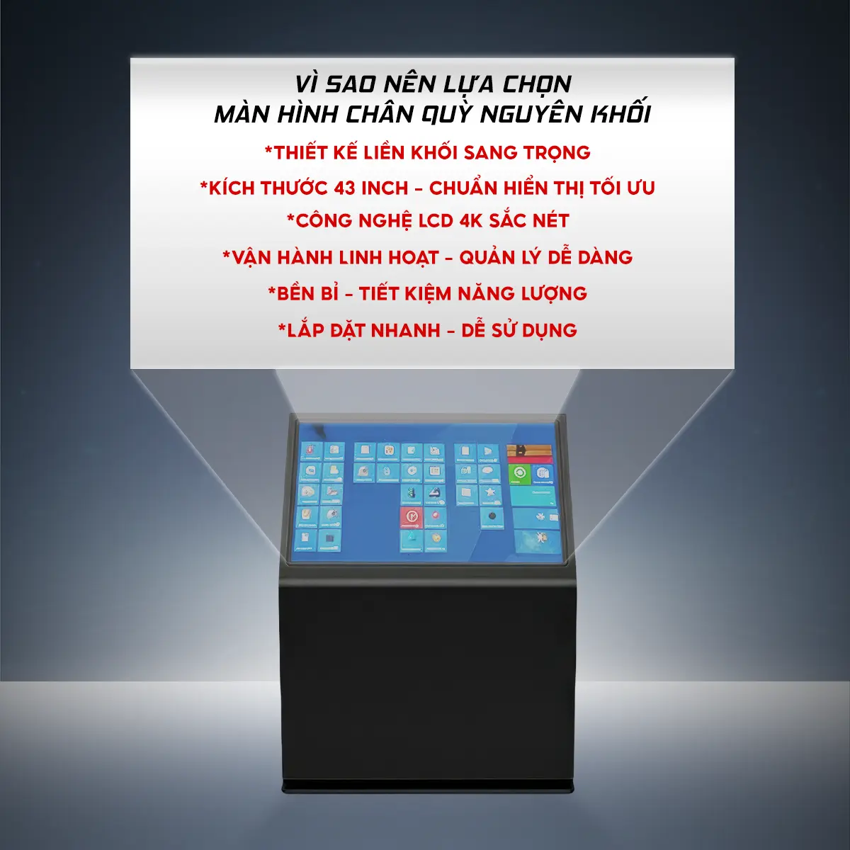 Màn Hình Chân Quỳ Nguyên Khối 43 Inch Có Công Nghệ LCD 4K Sắc Nét