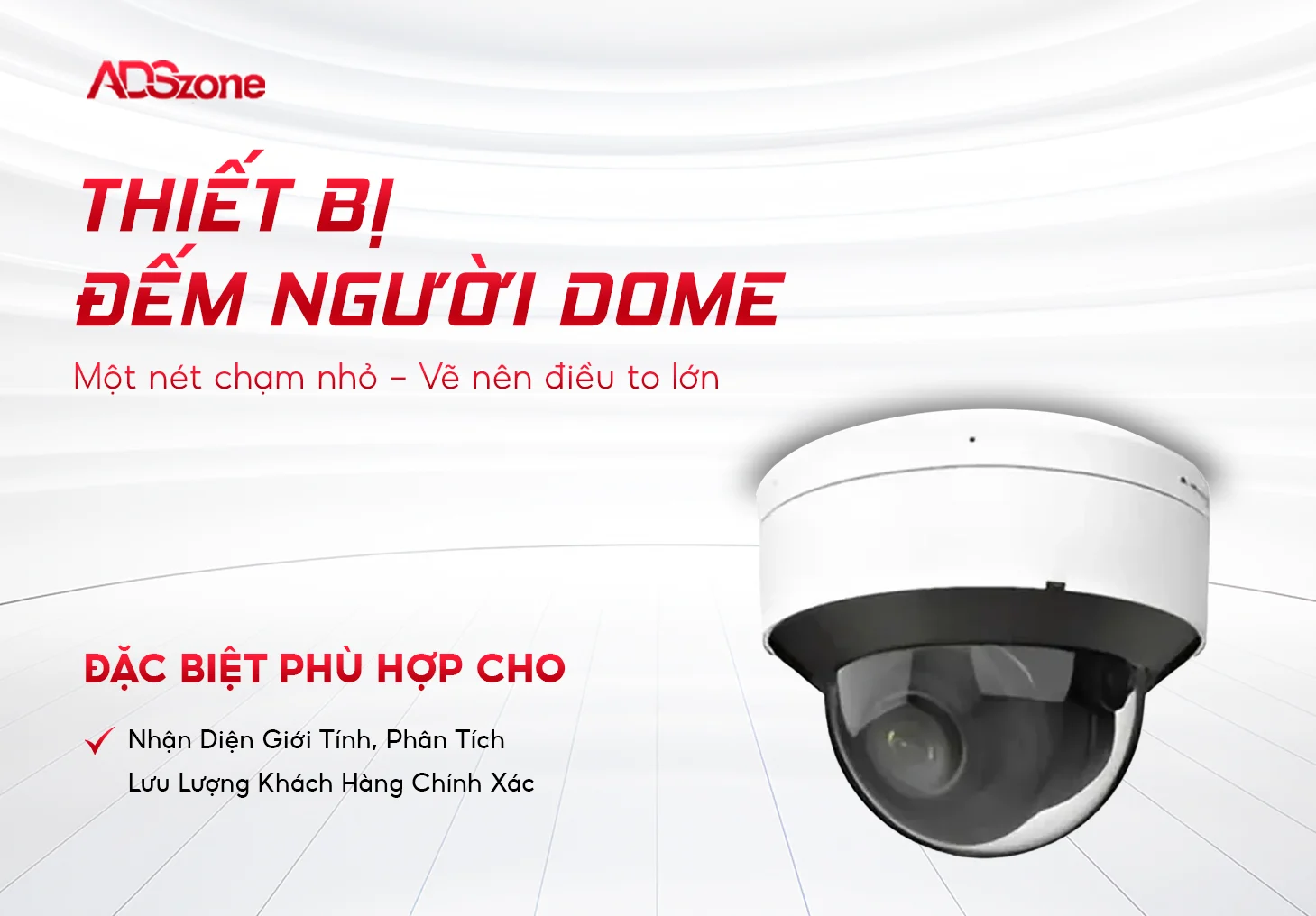 Thiết Bị Đếm Người Dome – Nhận Diện Giới Tính, Phân Tích Lưu Lượng Khách Hàng Chính Xác