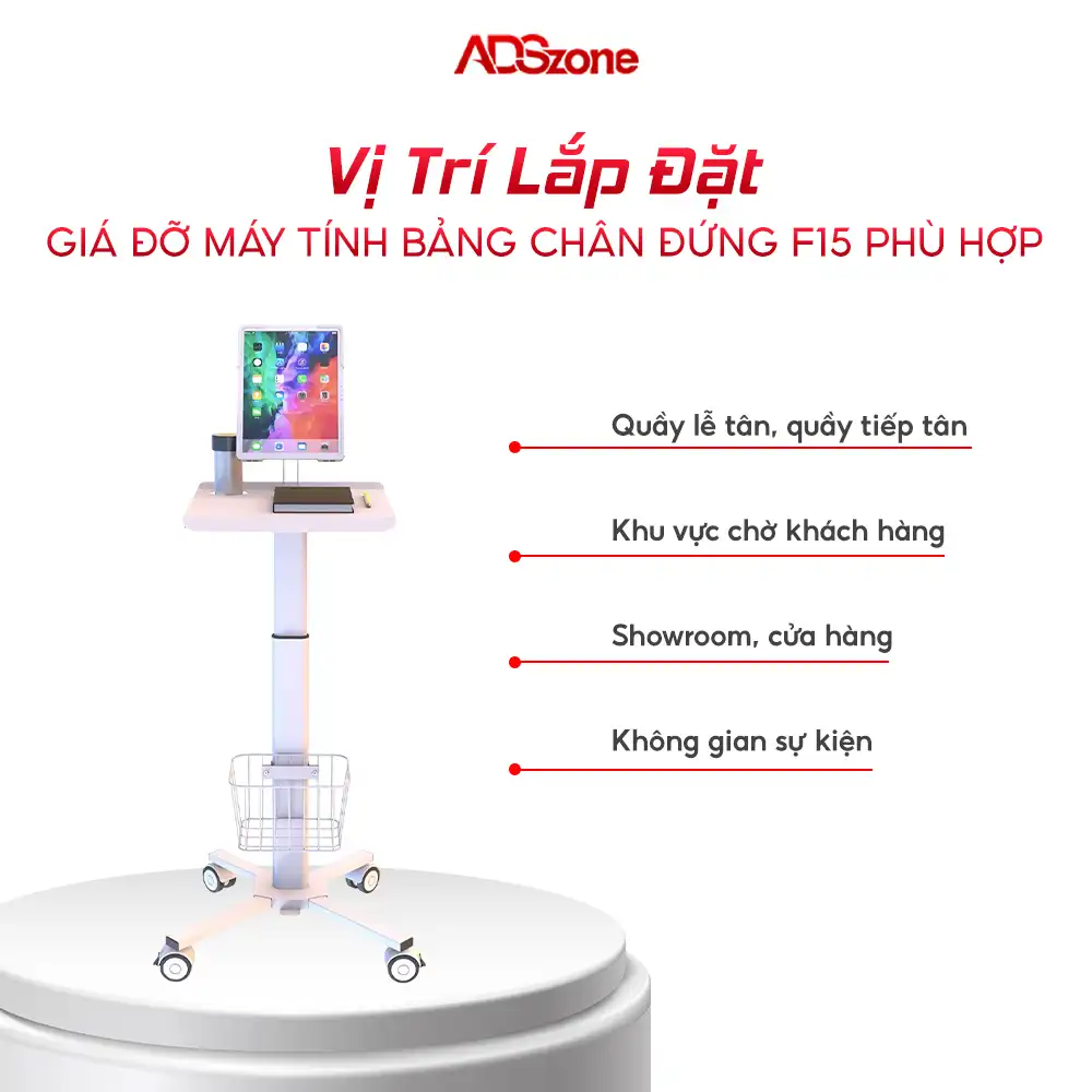 Đối Tượng Sử Dụng Và Vị Trí Lắp Đặt Giá Đỡ Máy Tính Bảng Chân Đứng F15 Phù Hợp
