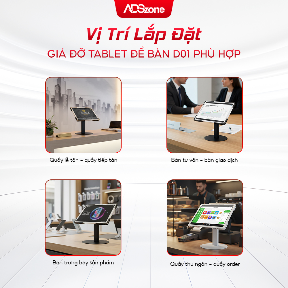 Vị Trí Lắp Đặt Giá Đỡ Tablet Để Bàn D01 Phù Hợp