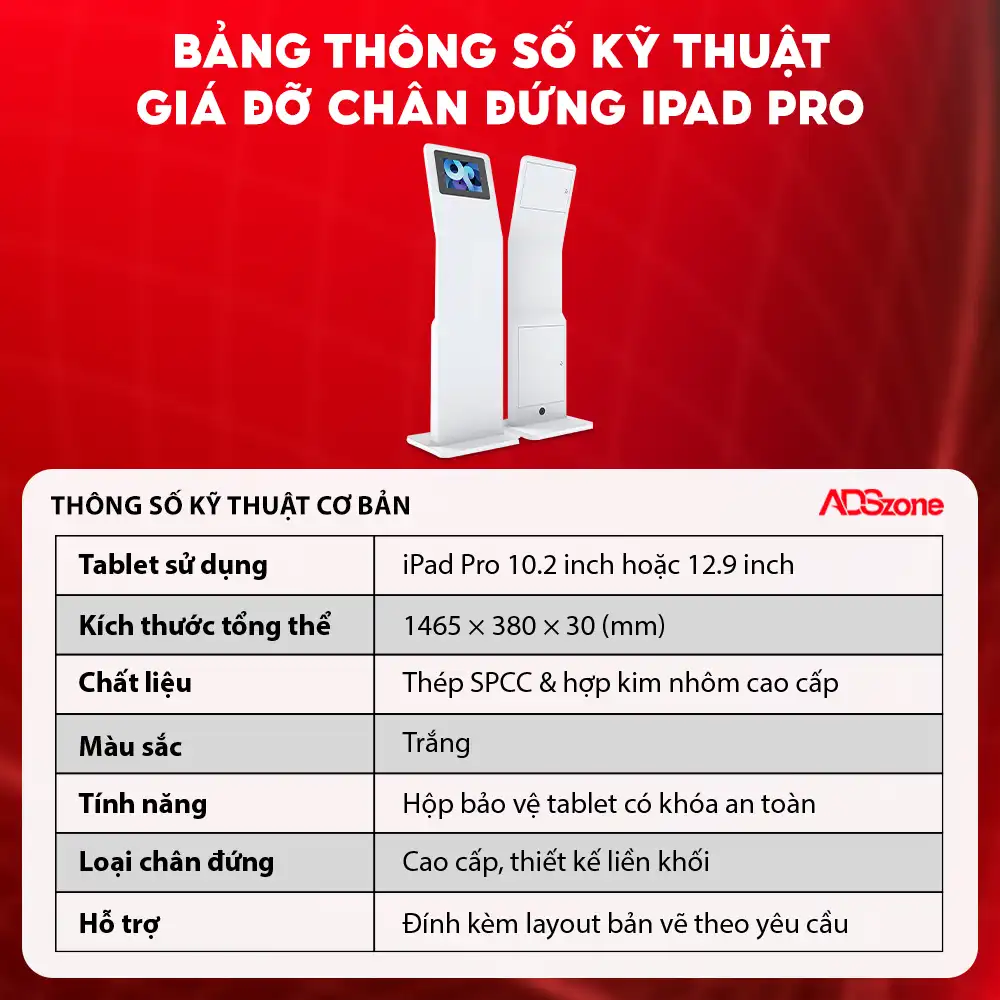 Thông Số Kỹ Thuật Cơ Bản Của Giá Đỡ Chân Đứng iPad Pro