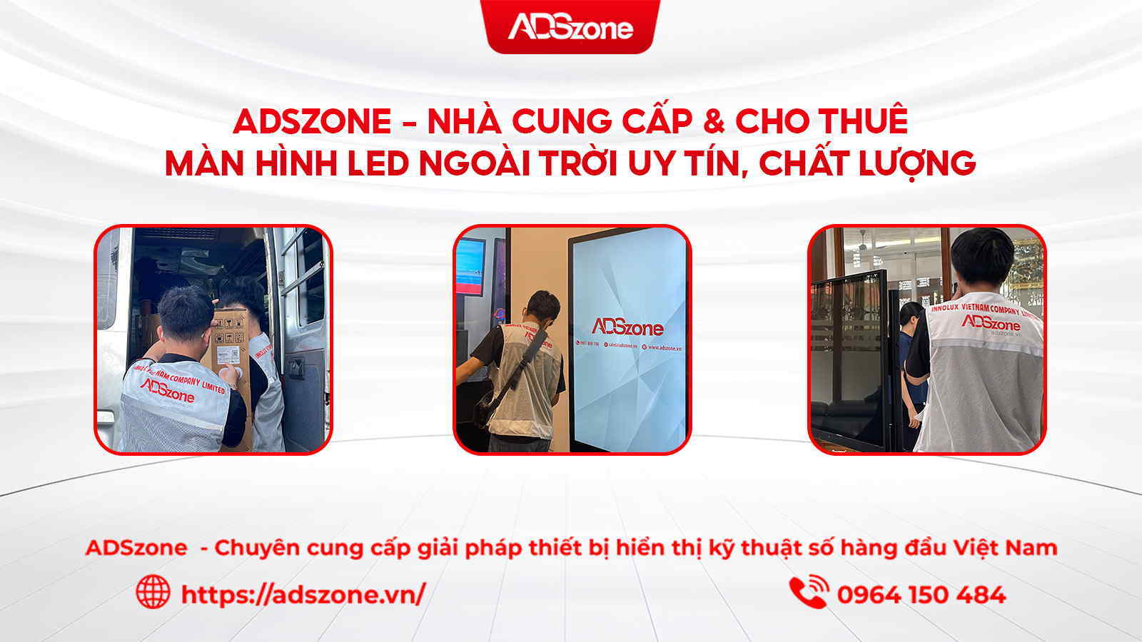 ADSzone Chuyên Cung Cấp Màn Hình LED Chuyên Dụng