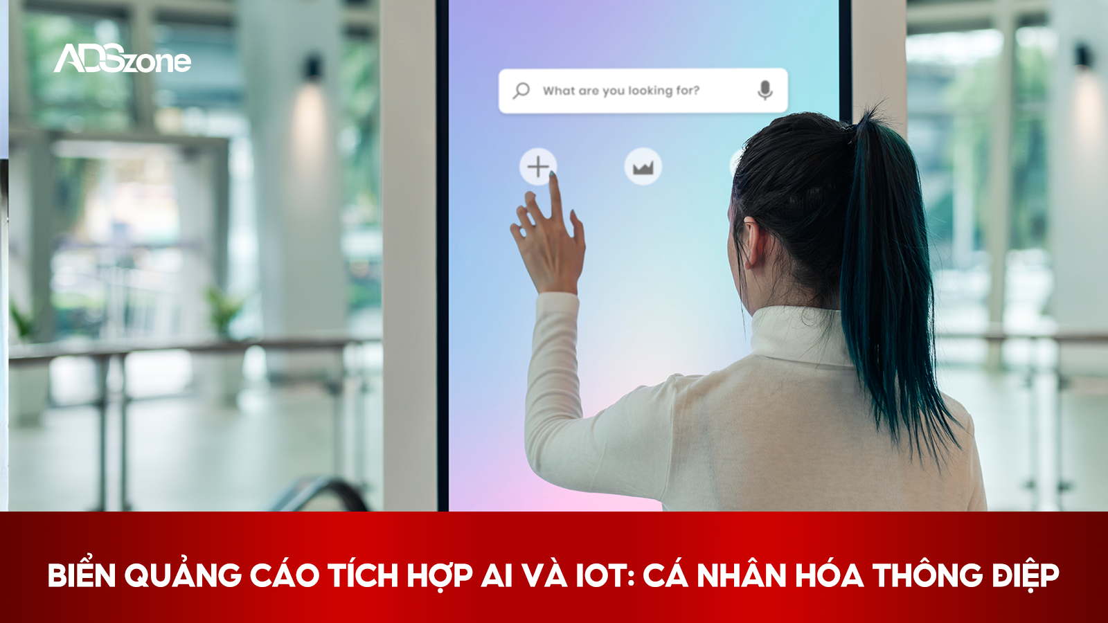 Mẫu Biển Quảng Cáo Ấn Tượng Nhất 2025 - Biển Tích Hợp AI và IoT
