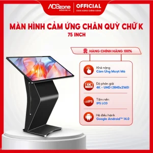 Màn hình cảm ứng chân quỳ chữ K 75 inch
