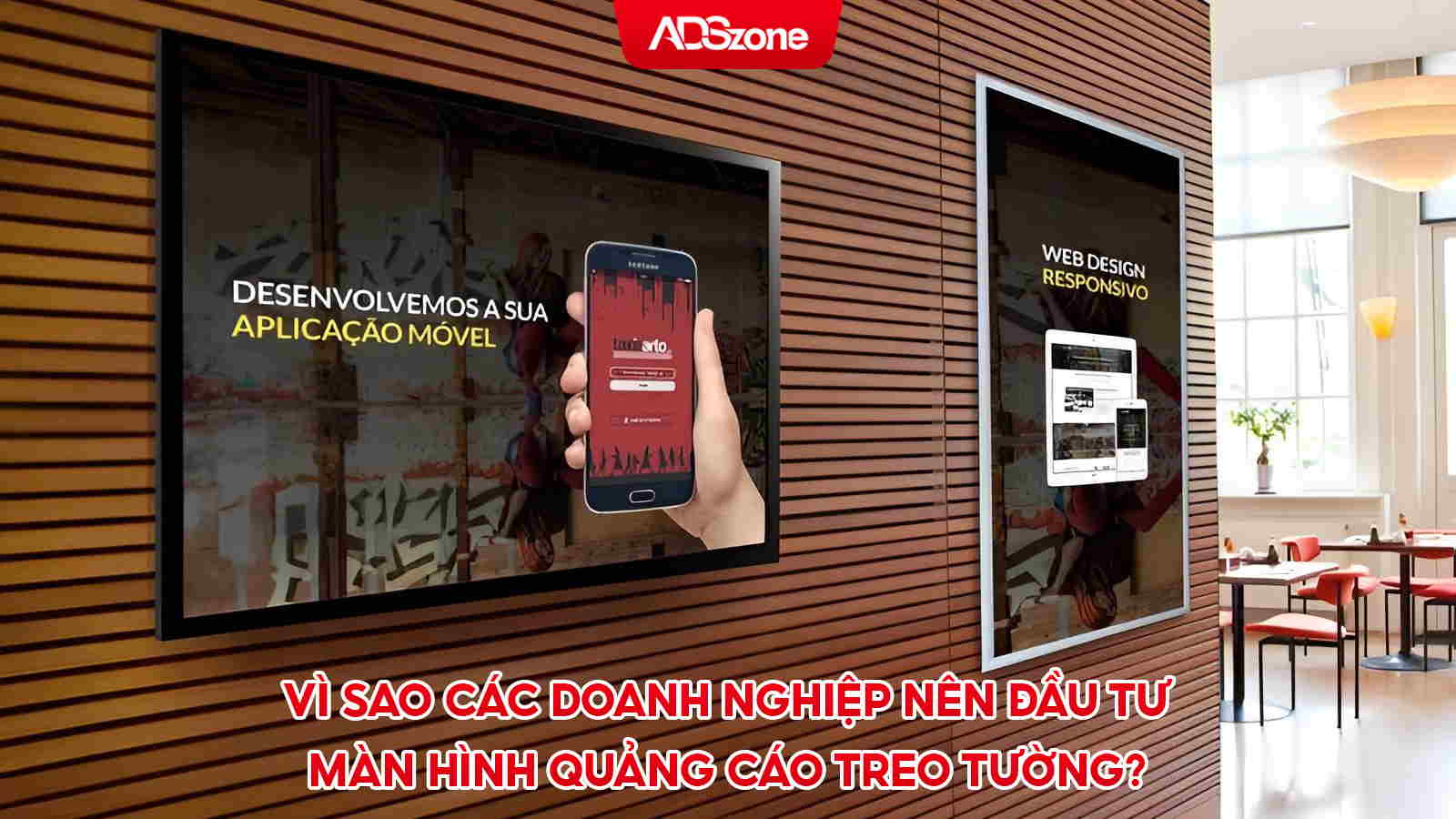 Các Doanh Nghiệp Đầu Tư Màn Hình Treo Tường Giúp Thu Hút Khách Tiềm Năng
