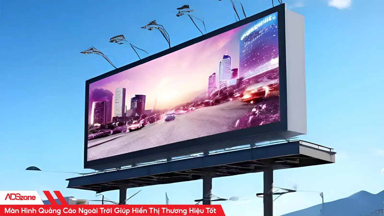 Màn Hình Quảng Cáo Ngoài Trời Đang Rất Thịnh Hành Ở Việt Nam