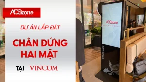 ADSzone Lắp Đặt Chân Đứng Hai Mặt 43” Tại Vincom Rạch Giá