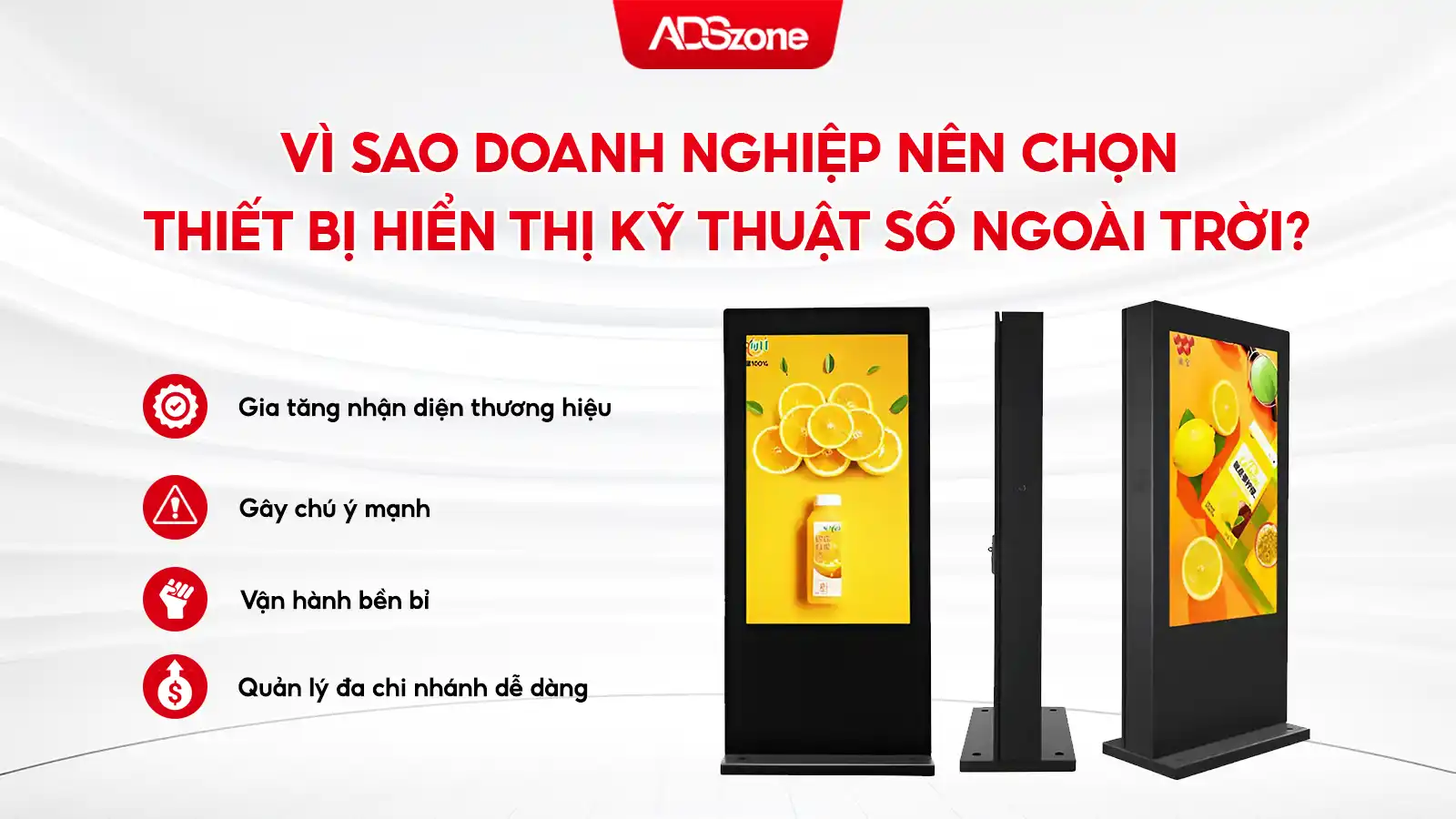 Lý Do Nào Các Doanh Nghiệp Lớn Chọn Màn Hình Quảng Cáo Ngoài Trời? 