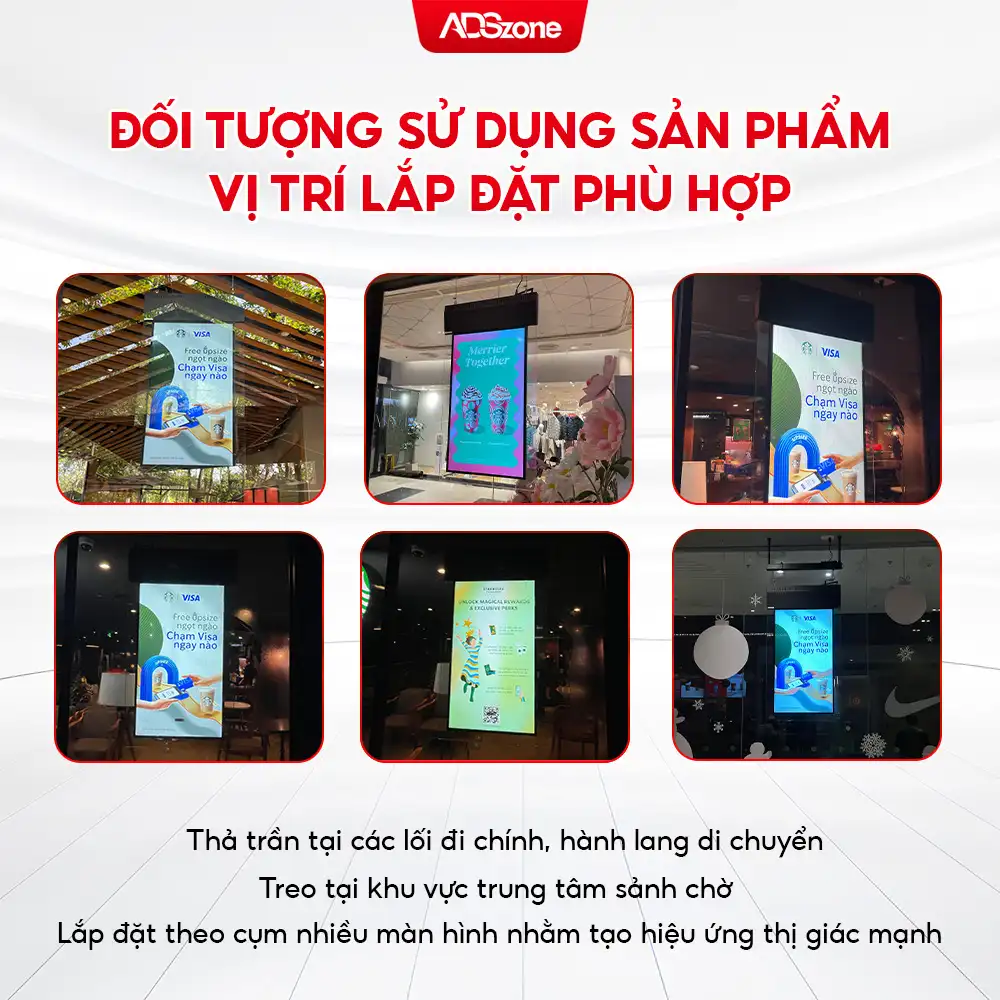 Đối Tượng Sử Dụng Và Vị Trí Lắp Đặt Màn Hình Quảng Cáo Thả Trần 1 Mặt Phù Hợp