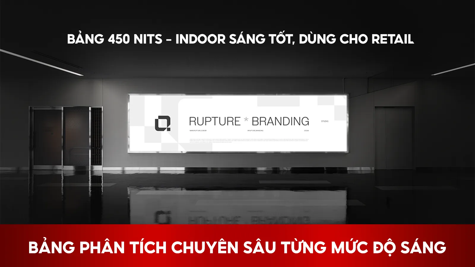 Bảng 450 Nits – Indoor Cao Cấp Dùng Trong Trung Tâm Thương Mại