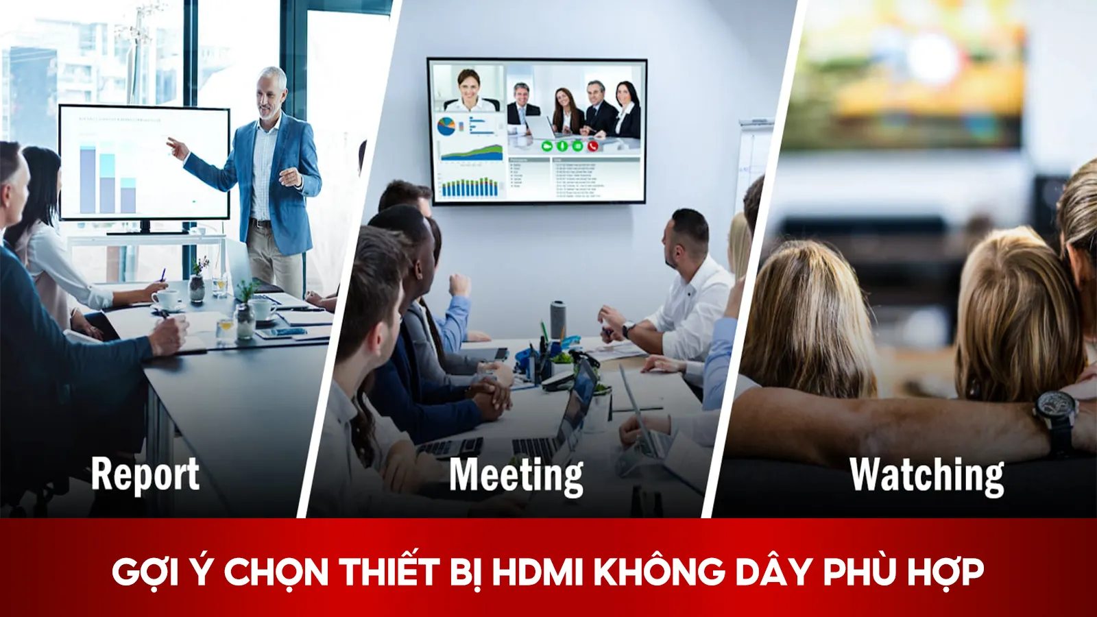 Gợi Ý Chọn Thiết Bị HDMI Không Dây Phù Hợp