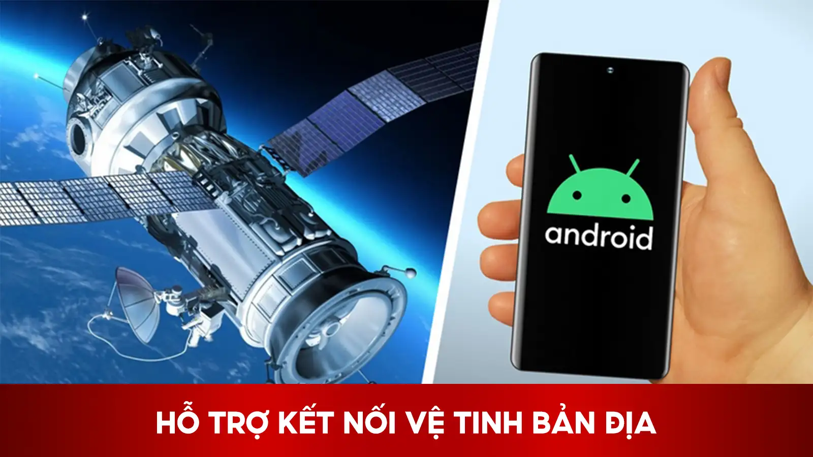 Hỗ Trợ Kết Nối Vệ Tinh Bản Địa