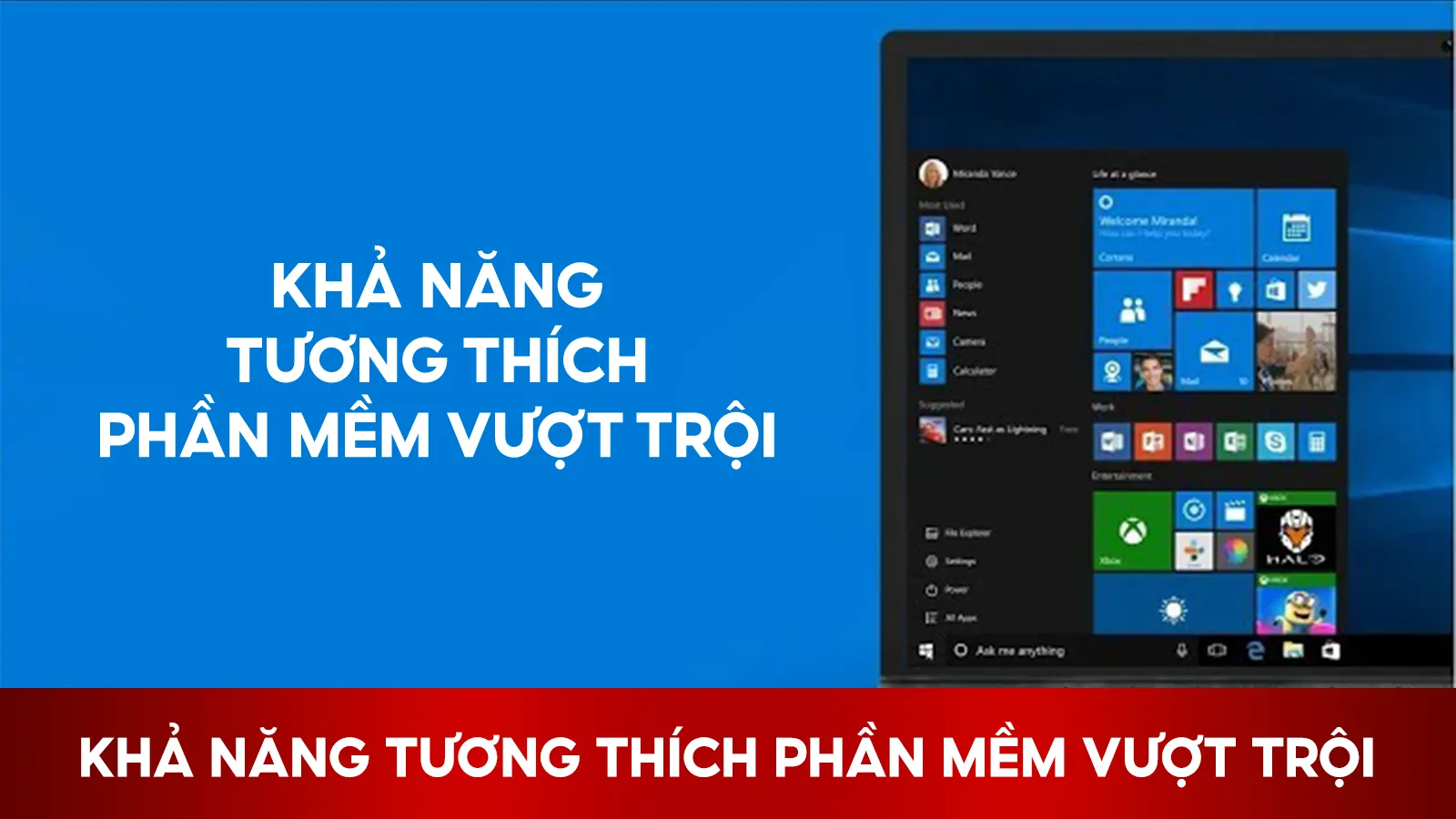 Khả Năng Tương Thích Phần Mềm Vượt Trội