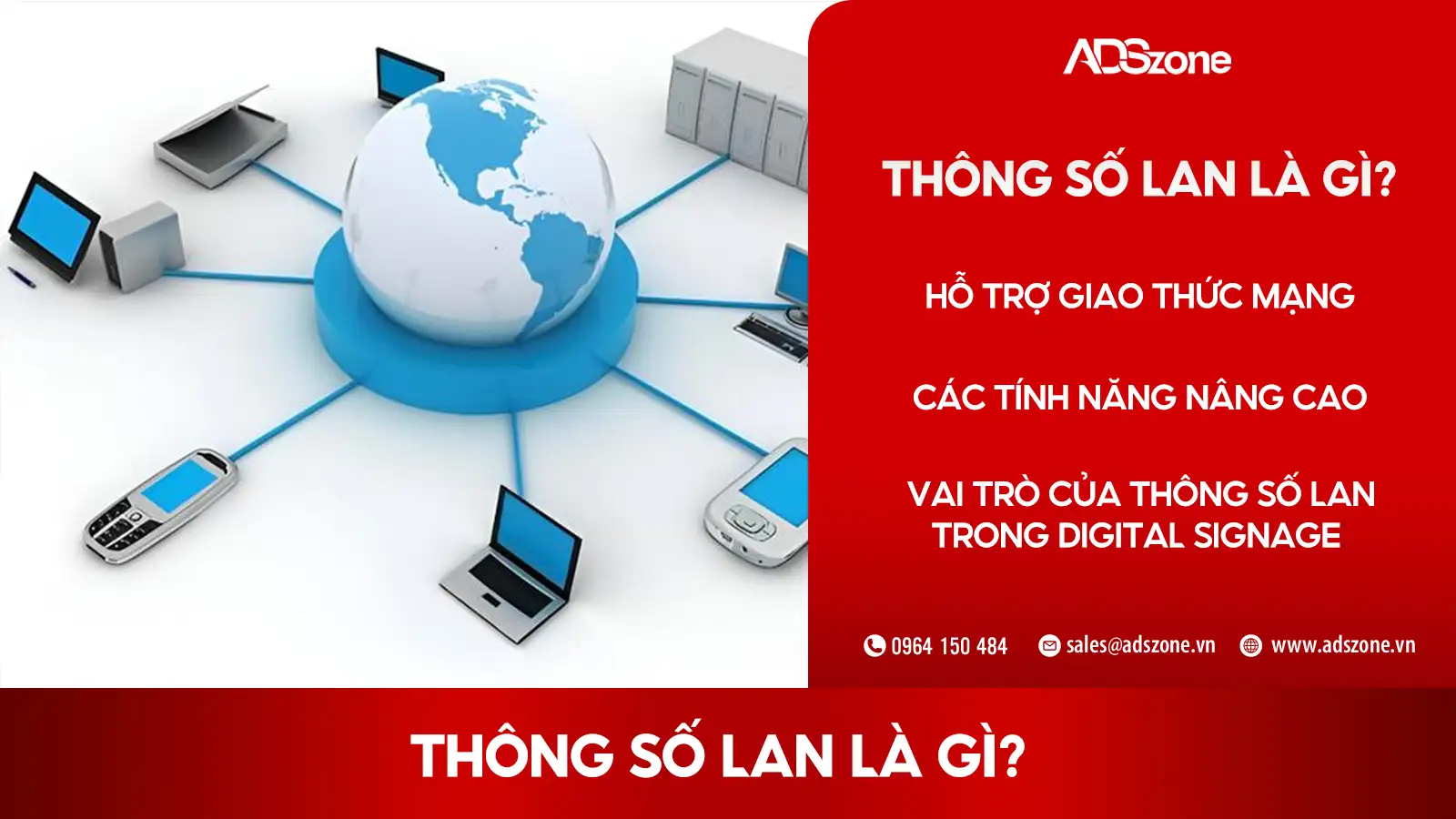 Thông Số LAN Là Gì Trong Ngành Digital Signage 