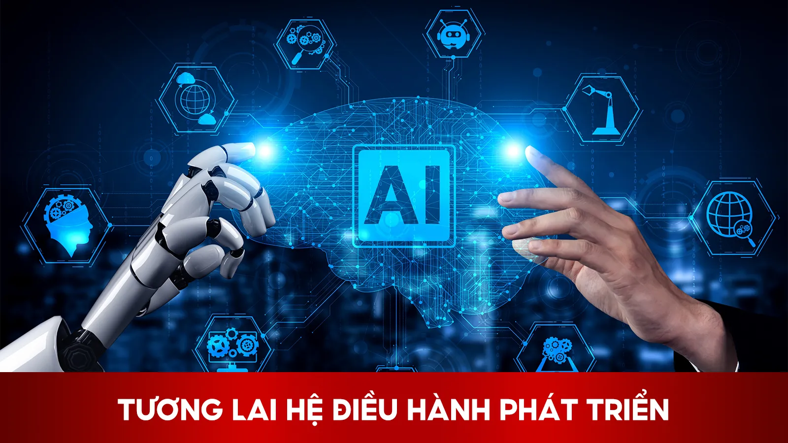 Tương Lai Hệ Điều Hành Phát Triển Mạnh Mẽ 