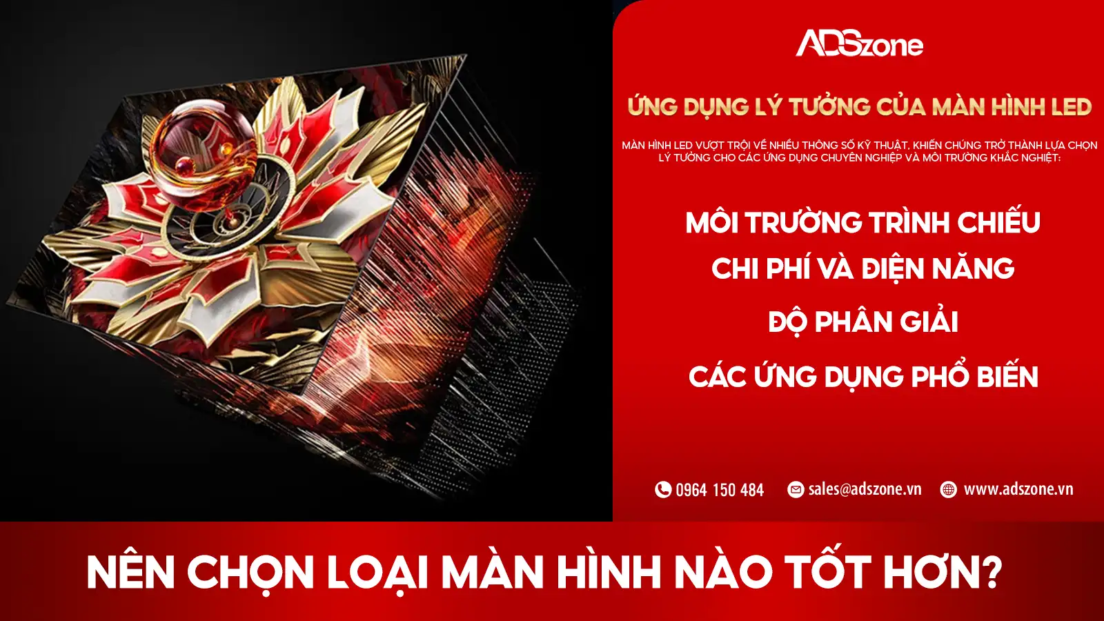 Ứng Dụng Lý Tưởng Của Màn Hình LED