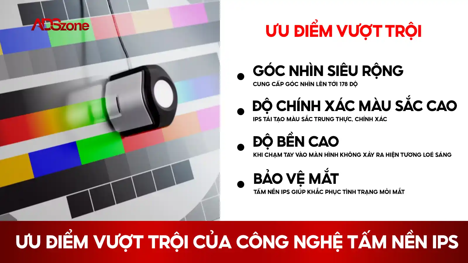 Ưu Điểm Vượt Trội Của Công Nghệ Tấm Nền IPS