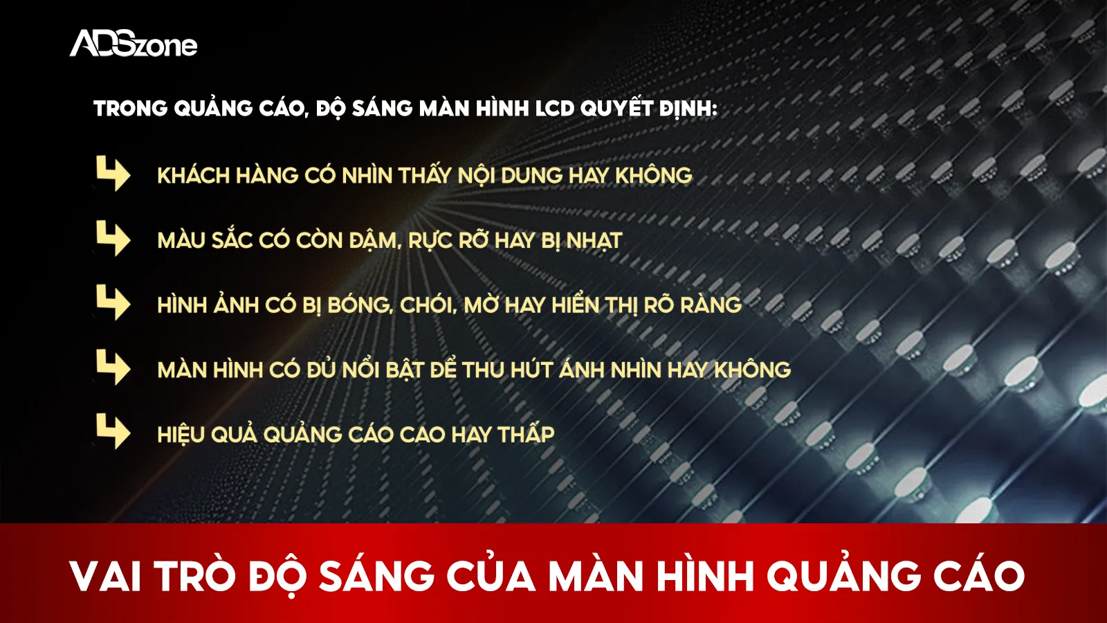 Vai Trò Độ Sáng Của Màn Hình Quảng Cáo