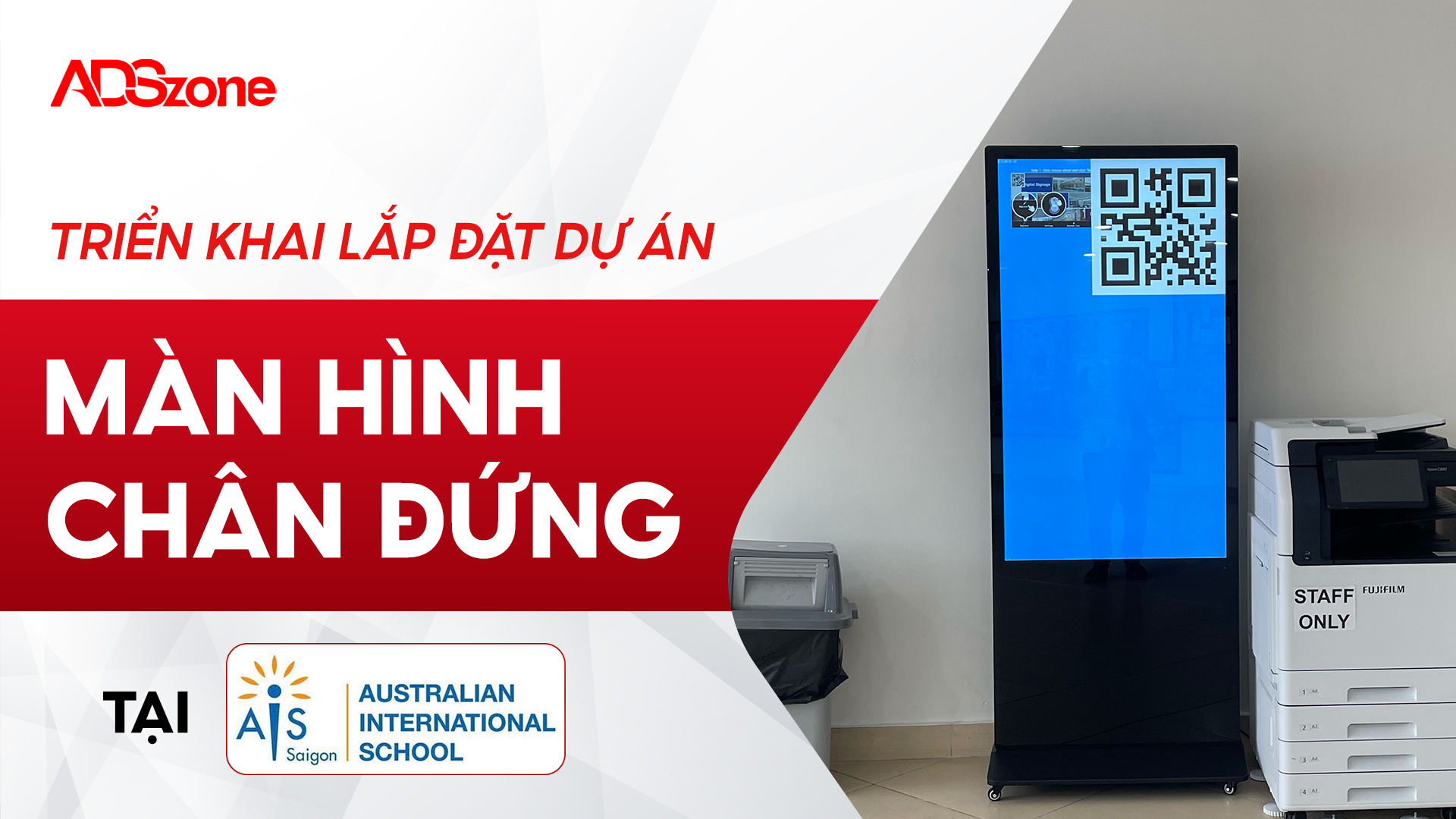 ADSzone Lắp Đặt Standee Điện Tử 43 Inch Tại Trường Quốc Tế Úc AIS