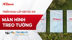 ADSzone Đồng Hành Cùng Thắng Lợi Group: Nâng Tầm Không Gian Với Màn Hình Treo Tường 55 Inch