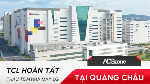 TCL Mua Lại Nhà Máy LG Tại Trung Quốc