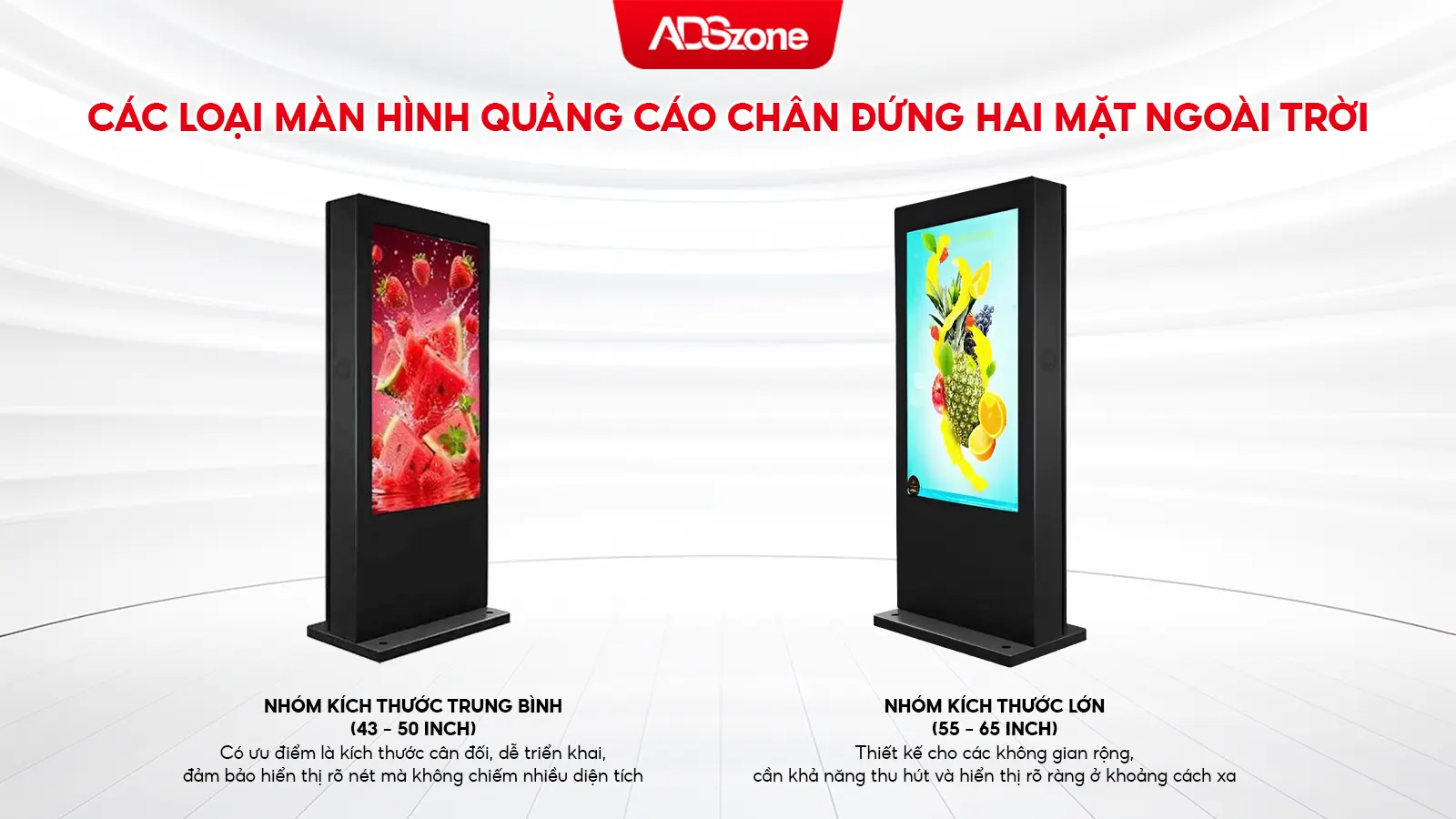 Các Kích Thước Phổ Biến Màn Hình Chân Đứng 2 Mặt Ngoài Trời 