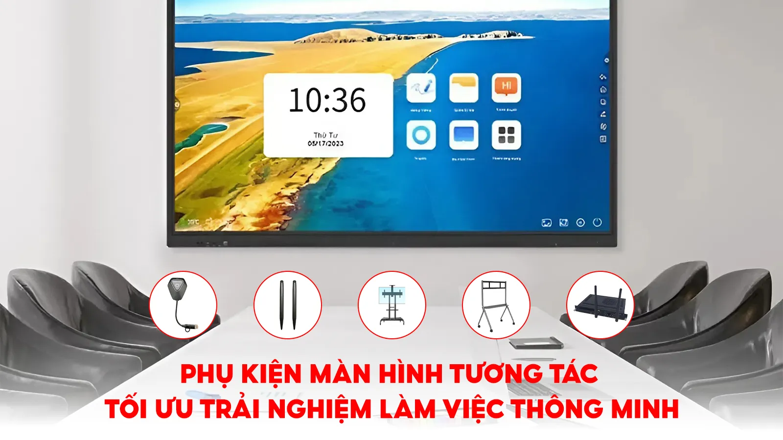Phụ Kiện Đi Kèm Với Màn Hình Tương Tác