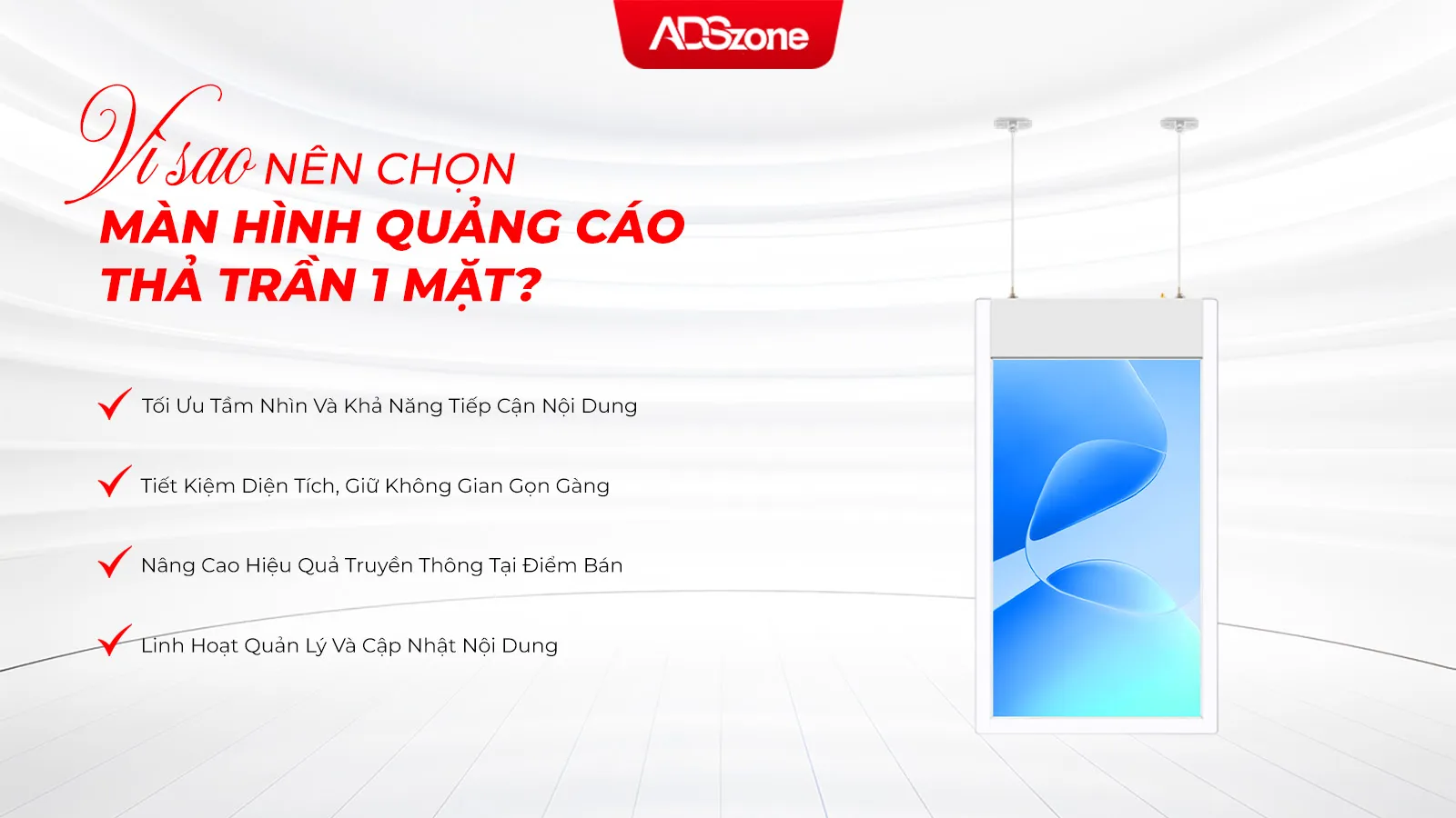 Màn Hình Quảng Cáo Thả Trần 1 Mặt Tăng Nhận Diện Thương Hiệu