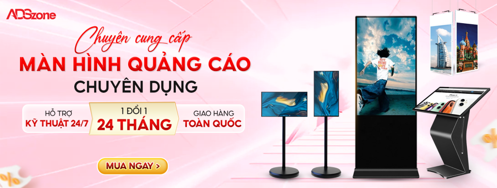 Màn Hình Quảng Cáo Chuyên Dụng ADSzone