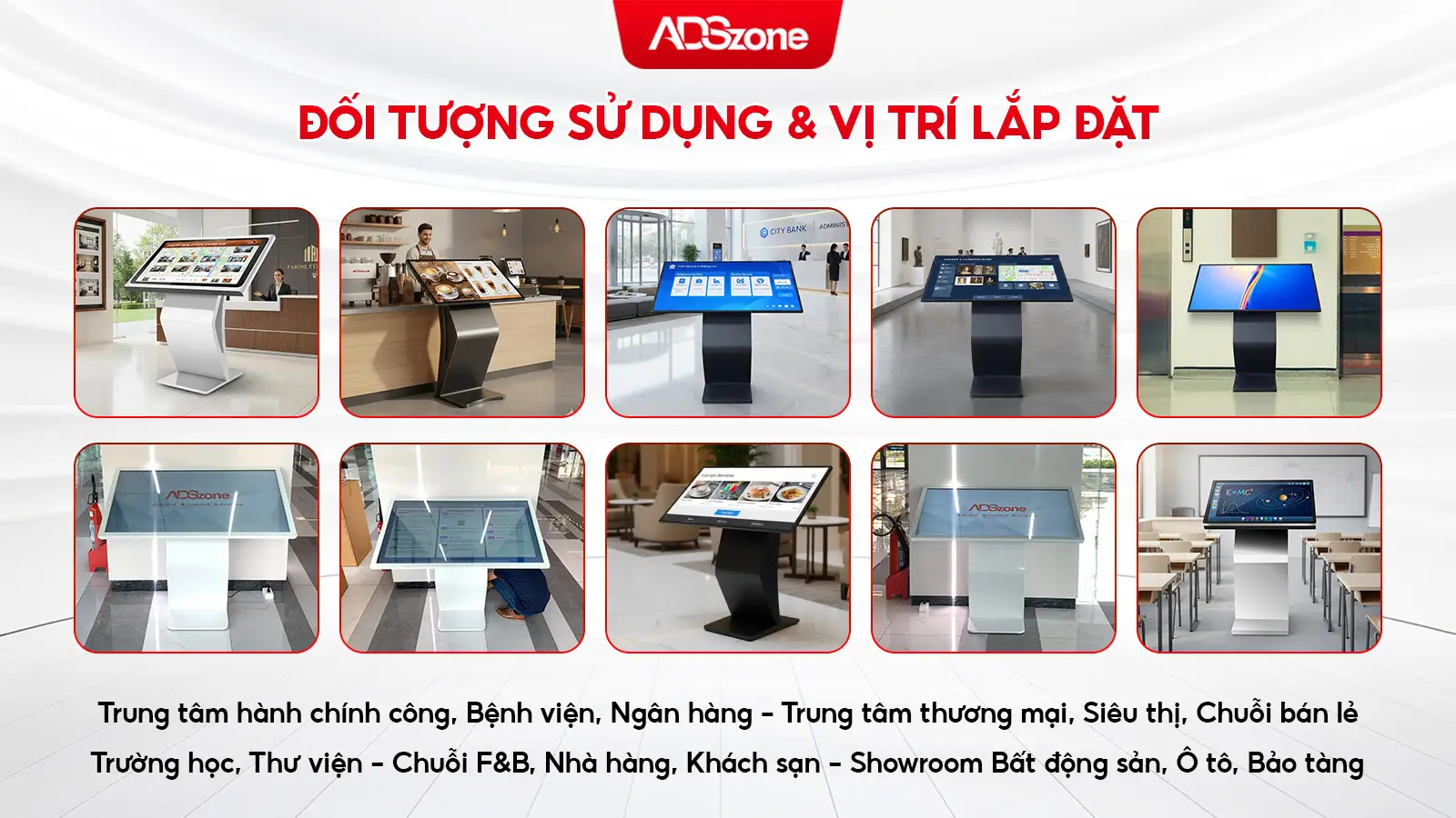 Màn Hình Cảm Ứng Chữ K Phù Hợp Với Nhiều Doanh Nghiệp Và Vị Trí Khác Nhau