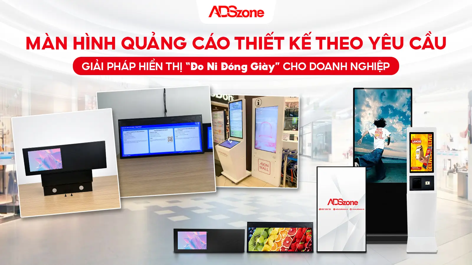 ADSzone Thiết Kế Màn Hình Quảng Cáo Theo Nhận Diện Thương Hiệu