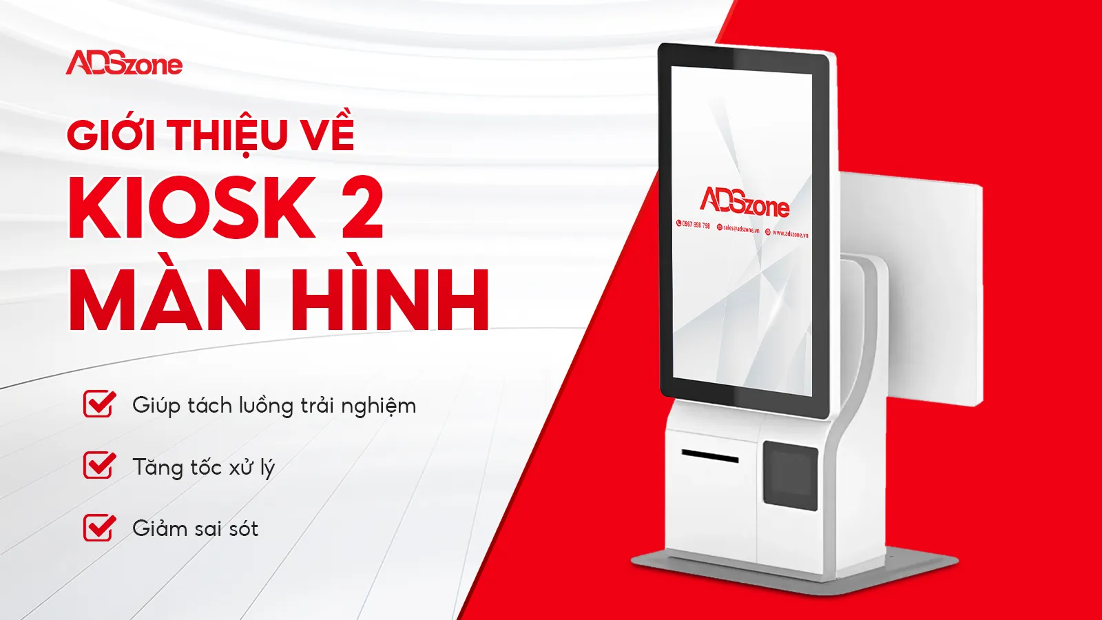 Kiosk 2 Màn Hình - Tối Ưu Hóa Quy Trình Vận Hành
