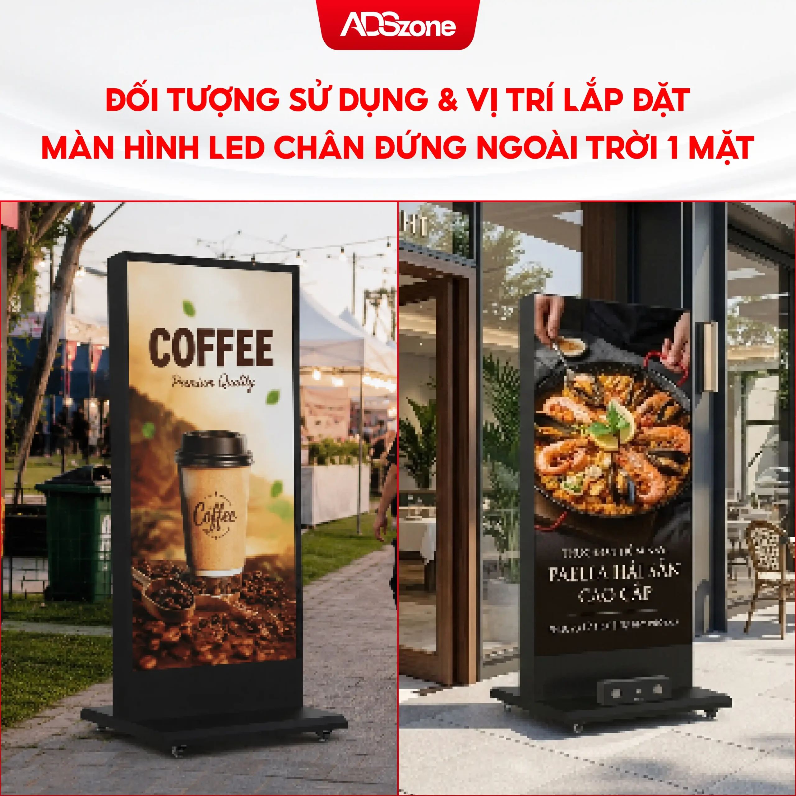 Đối Tượng Sử Dụng Và Vị Trí Lắp Đặt Màn Hình LED Chân Đứng Ngoài Trời 1 Mặt