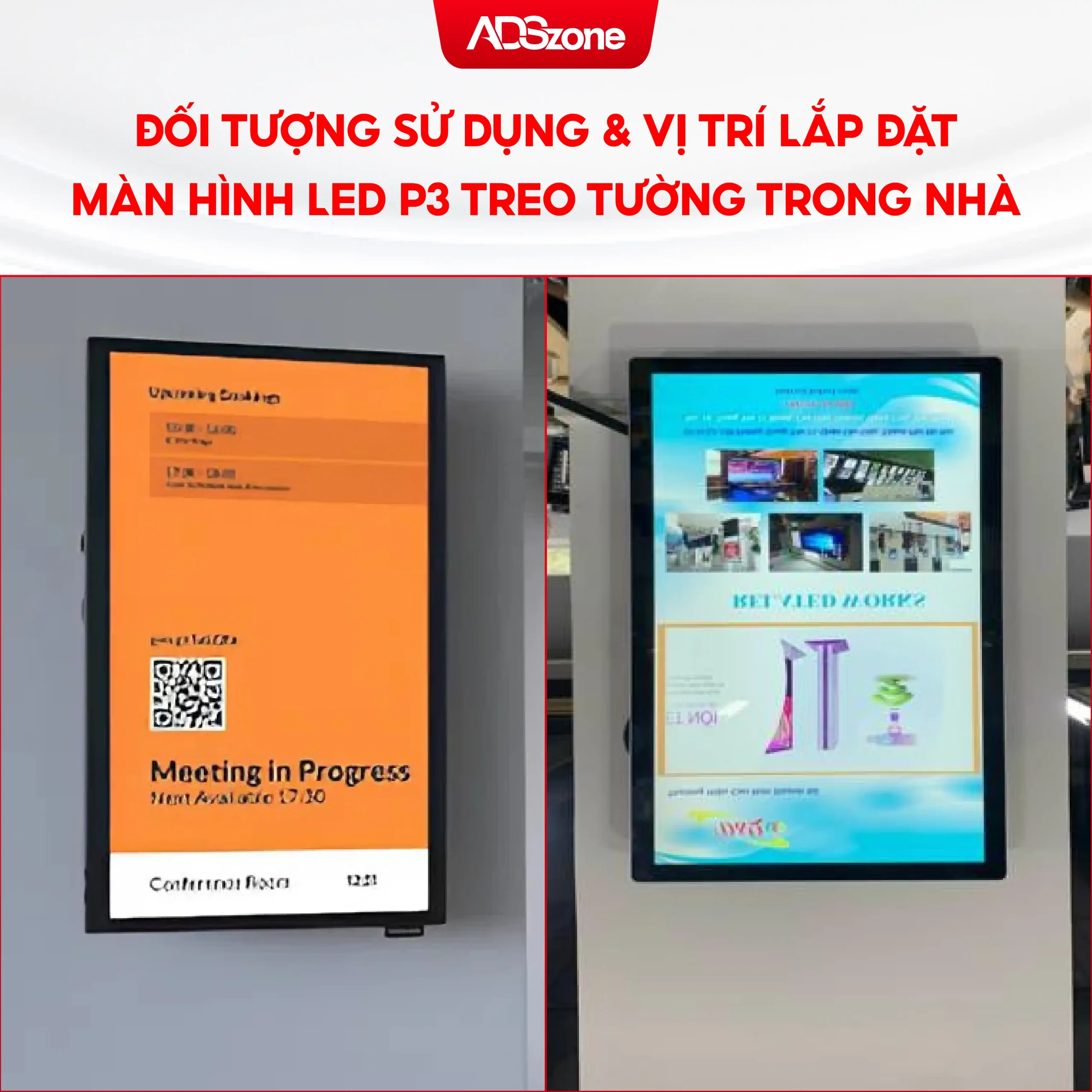 Đối Tượng Sử Dụng & Vị Trí Lắp Đặt Màn Hình LED P3 Treo Tường Trong Nhà