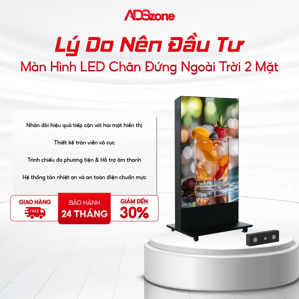 Lý Do Nên Đầu Tư Màn Hình LED Chân Đứng Ngoài Trời 2 Mặt
