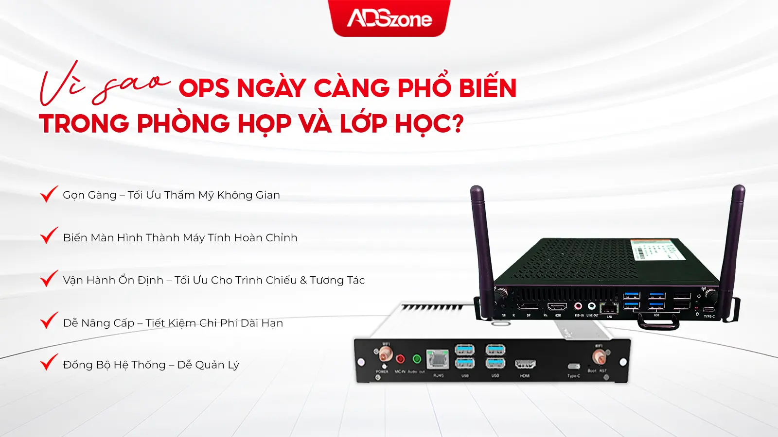 Xu Hướng Ứng Dụng OPS Trong Phòng Họp Và Lớp Học Thông Minh