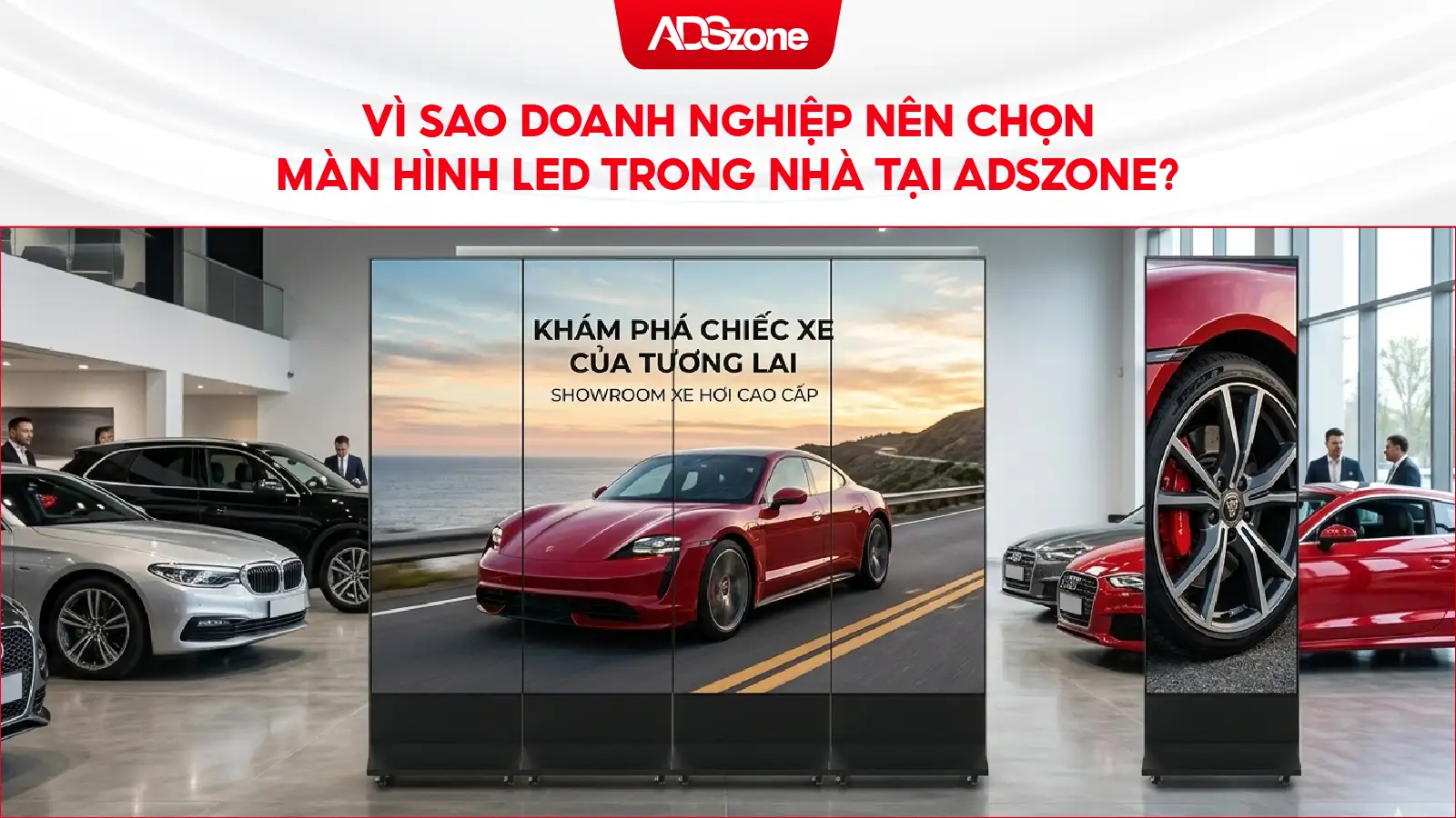 Giải Pháp Hiển Thị Trong Nhà Hiệu Quả Cho Doanh Nghiệp