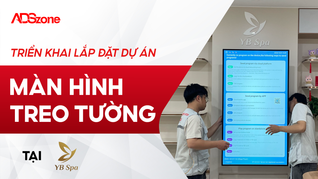ADSzone Lắp Đặt Màn Hình Quảng Cáo Treo Tường 55 Inch Tại YB Spa