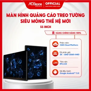 Màn Hình Quảng Cáo Treo Tường Thế Hệ Mới Viền Siêu Mỏng 55 Inch Android 11 | 2K | 500 Nits