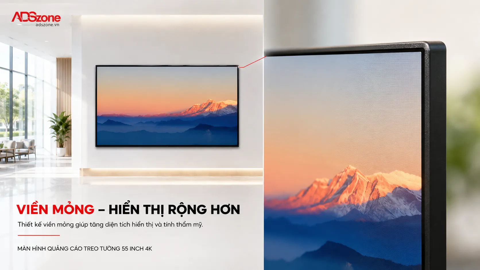 Thiết kế viền mỏng giúp tăng diện tích hiển thị và tính thẩm mỹ.