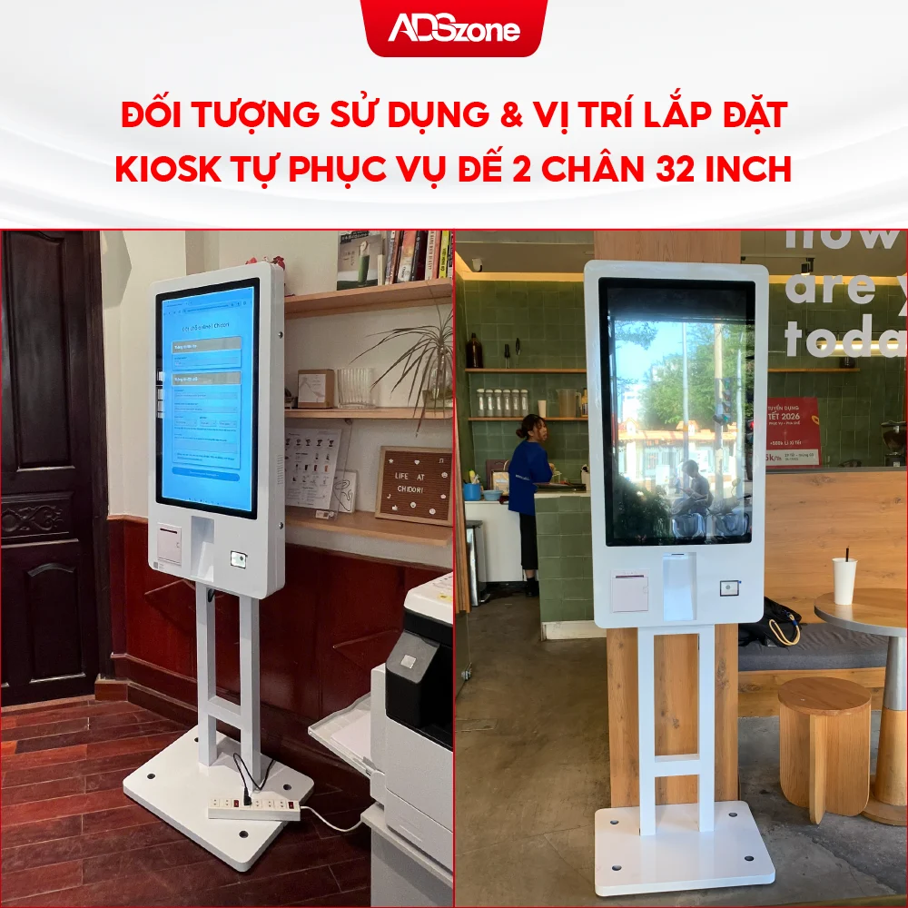 Kiosk Tự Phục Vụ Đế 2 Chân 32 Inch Ứng Dụng Trong Nhiều Mô Hình Kinh Doanh