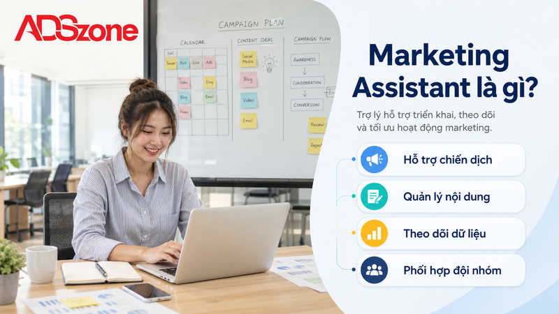 Marketing Assistant là gì? Vai trò của Trợ lý Marketing