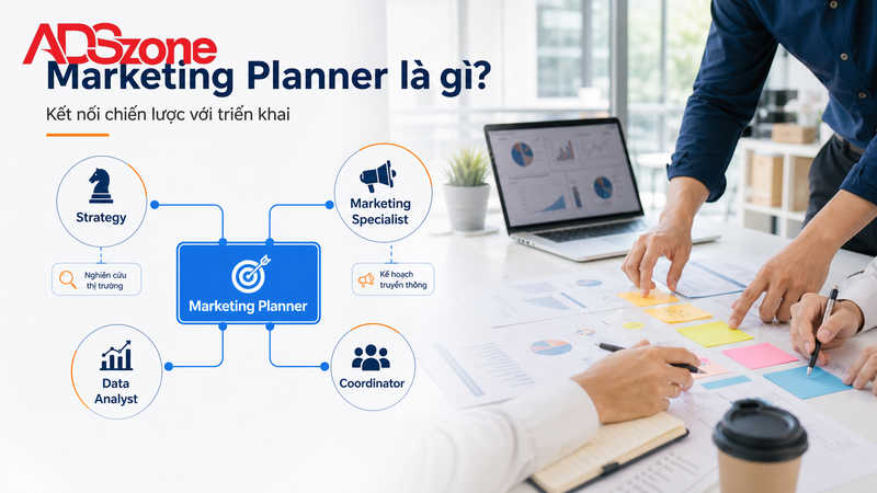 Marketing Planner là gì? Phân biệt với các vị trí Marketing khác