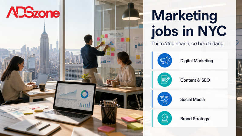 Tổng quan thị trường và các vị trí marketing jobs in nyc hot nhất