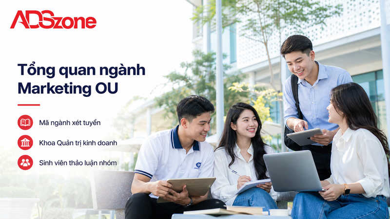 Tổng quan về ngành Marketing OU và mã ngành xét tuyển